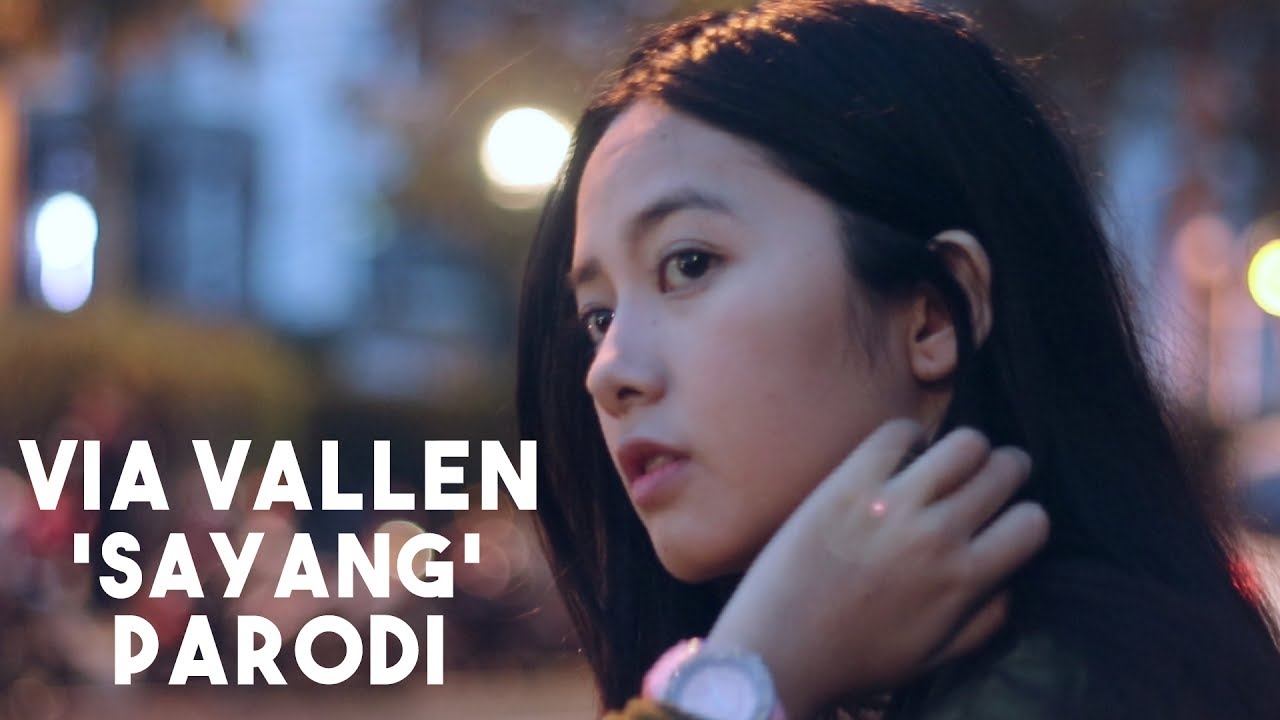 Parody Via Vallen - Sayang (Koplo \u0026 Bahasa Indonesia)