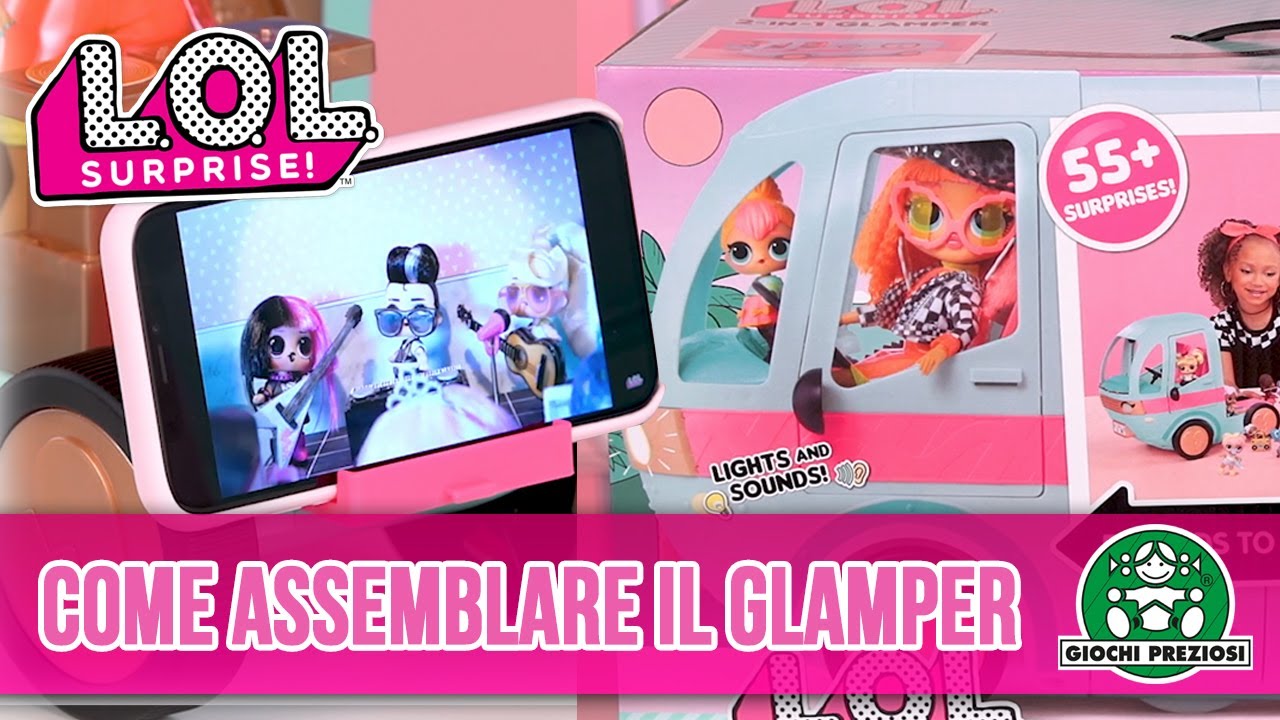 Giochi Preziosi | L.O.L. Surprise! Come assemblare il Glamper