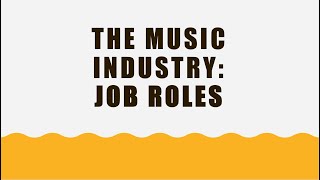 Job Roles - The Music Industry - BTEC Unit 1