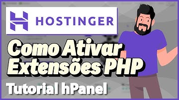 HOSTINGER: Ativar Extensões PHP no hPanel (Rápido e Fácil) 2023
