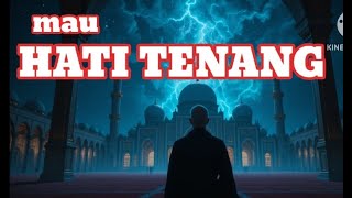 RAHASIA HATI MENJADI TENANG