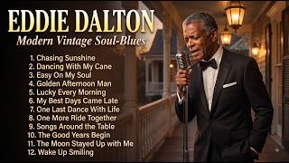 Eddie Dalton Soulful Nights | Beautiful Ballads for Quiet Moments Alone