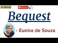 Bequest by eunice de souza  summary and line by line explanation in hindi