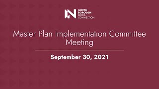 Master Plan Implementation Committee / September 30, 2021