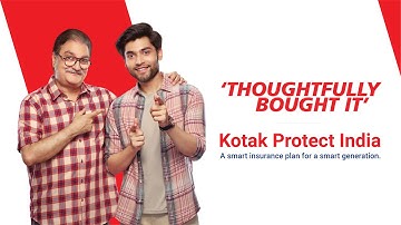 Kotak Life | #ThoughtfullyBoughtIt – 20 Sec