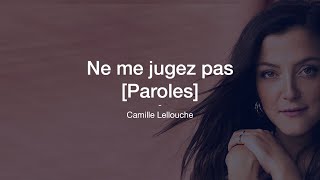 Ne me jugez pas - Camille Lellouche [ Paroles ] chords