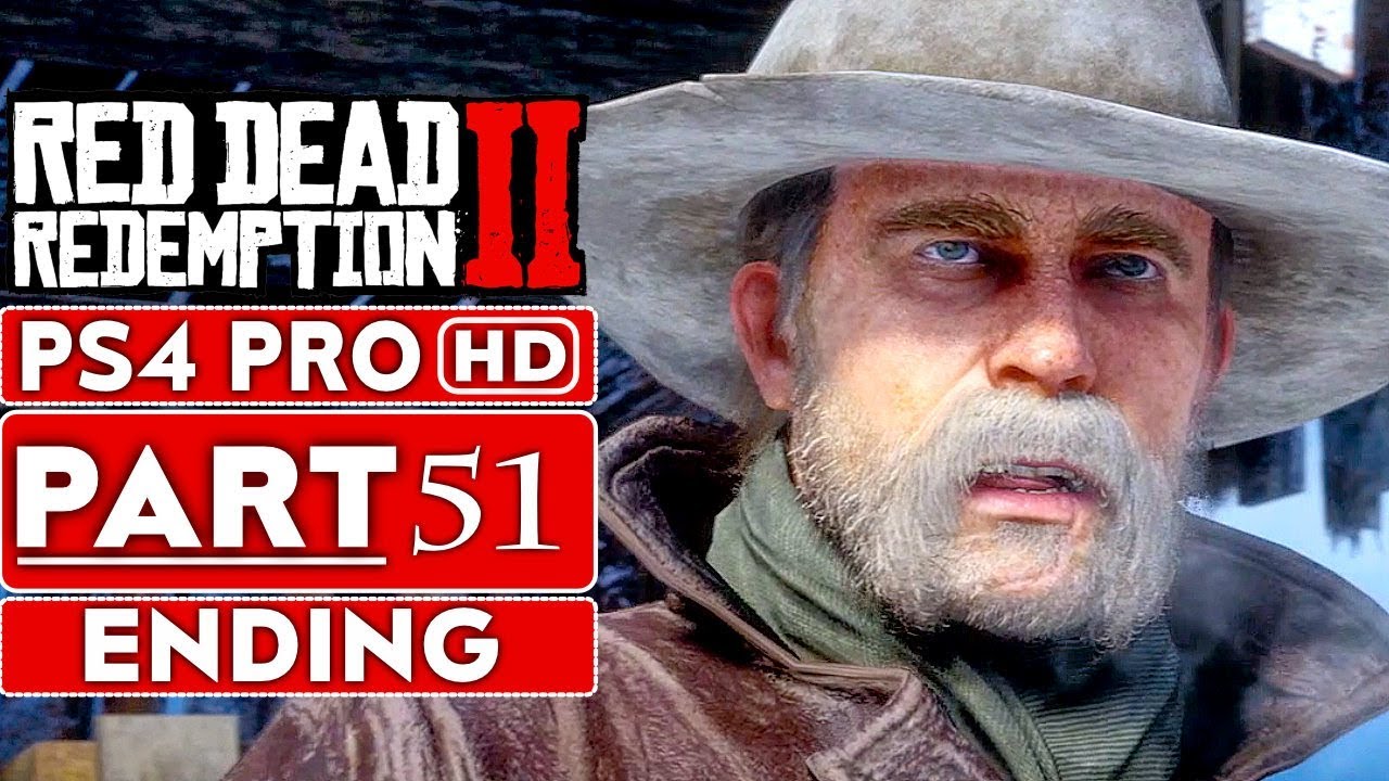 RED DEAD REDEMPTION 2 ENDING Gameplay Walkthrough Part 51 [1080p HD PS4 PRO] No Commentary