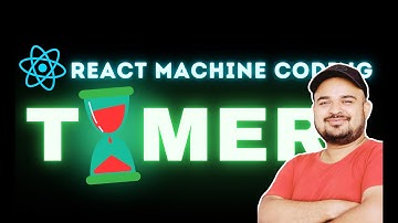 Timer in ReactJS | Frontend Machine Coding Interview Questions #reactjs #frontendmaster