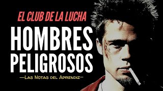 Una Advertencia para los Hombres (La Filosofía del Club de la Lucha) | Las Notas del Aprendiz