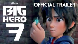 Disney's Big Hero 7 | Official Trailer | Summer 2022 | KKA Story HD