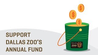 Support Dallas Zoo s Annual Fund