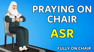 How to Pray Asr Fully Sitting on a Chair - Women - Medical Reasons
