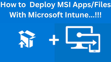 Step-by-Step Guide: Deploy MSI Apps with Microsoft Intune | Google Chrome Example