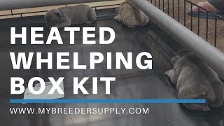 Heated Whelping Box Kit - Kit includes pvc pig rail and heater tape with thermostat. Does not include crate. Newborns are very 