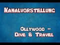 Kanalvorstellung  ollywooddive  travel