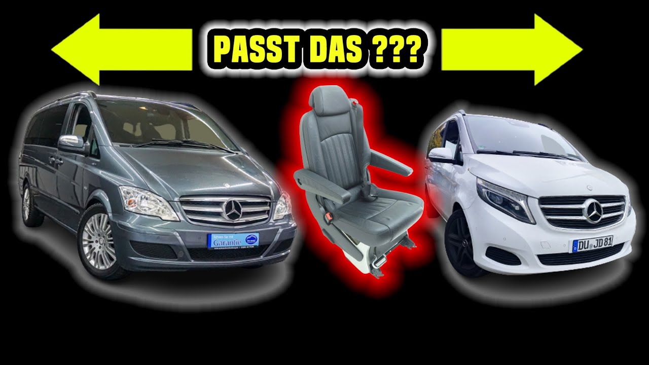 Du Sitzt Im Mercedes Und Siehst Aus Wie Ein Loser Passen die Sitze vom Mercedes Viano in die Mercedes V-Klasse ? - YouTube