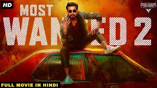 MOST WANTED 2  - Full Hindi Dubbed Action South Movie | South Indian Movies Dubbed In Hindi