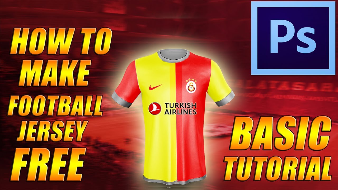 How To Make Football Jersey Free | Photoshop | Making Football Jersey ...