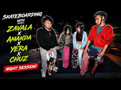 Skateboarding with Zavala x Amanda x Yera x Chuz