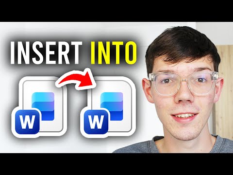 How To Insert One Word Document Into Another Word Document - Step By Step