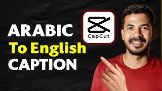 How To Auto Caption Of Arabic Into English In CapCut screenshot 5