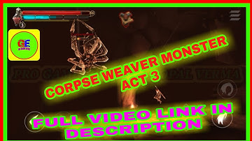 Grimvalor Corpse weaver Pro gaming Expert grimvalor act 3 monster