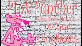 Making Epoxy Resin Cartoon Character Wall Art x 6ft Pink Panther on Wood Cutout