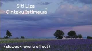 Siti Liza Cintaku Istimewa {slowed reverb effect}
