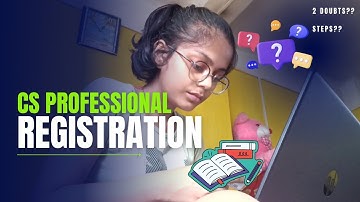 I Did My CS Professional Registration  || Steps?? Doubts?? || ICSI