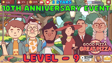 Level 9 - 10th Anniversary Event - Good Pizza Great Pizza