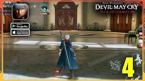 Devil May Cry Peak of Combat Gameplay Walkthrough Part 4 (Android, iOS)