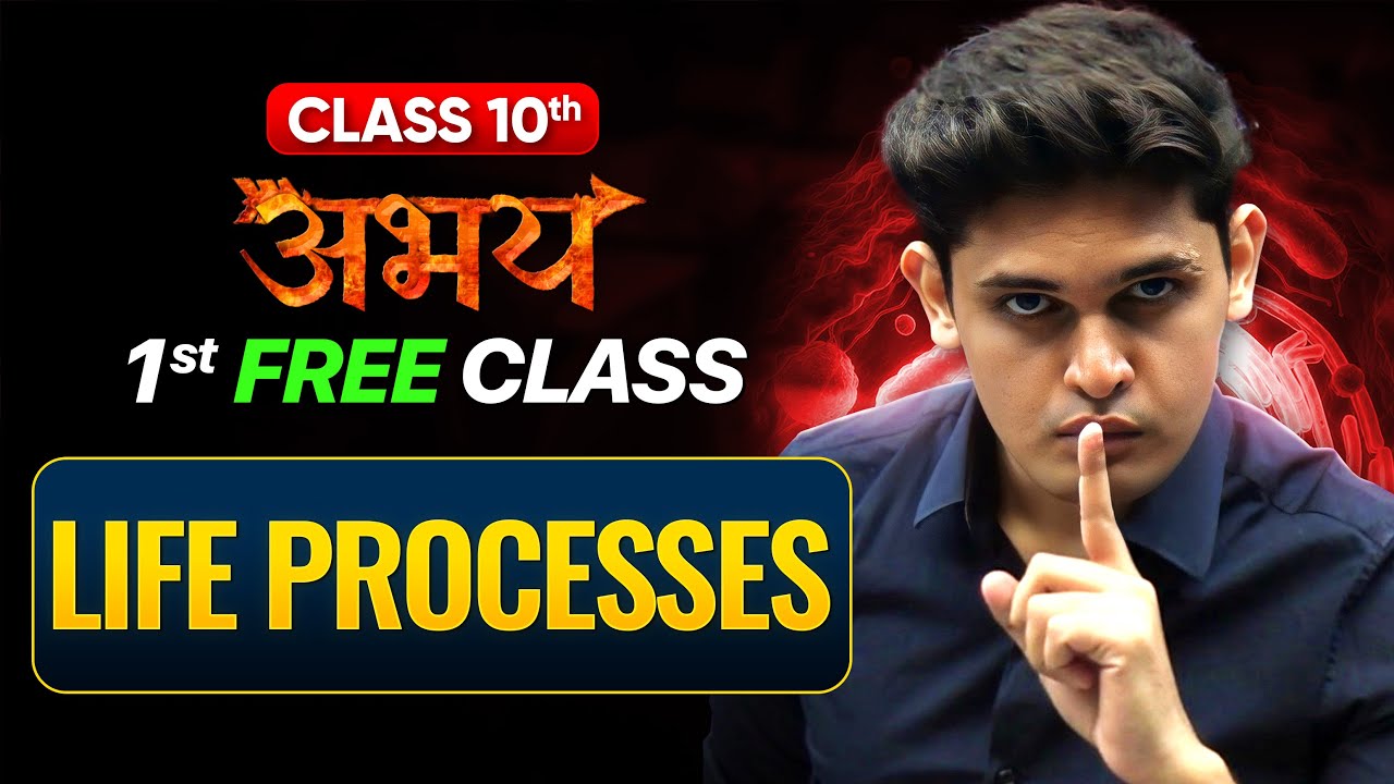Abhay'26 Batch 10th Science - 1st FREE Class | Life Processes - Lecture 1 | Check Desc.