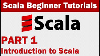 Scala Tutorial 1 -  Introduction to Scala Programming