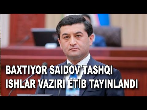 Baxtıyor Saidov Tashqi ishlar vaziri etib tayinlandi