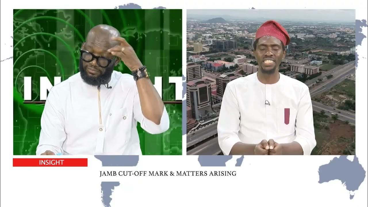 Should JAMB Cut-Offs Be Lowered for the Sake of Future Students? | Insight