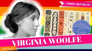 Brief History of Virginia Woolf - Pride Month Edition