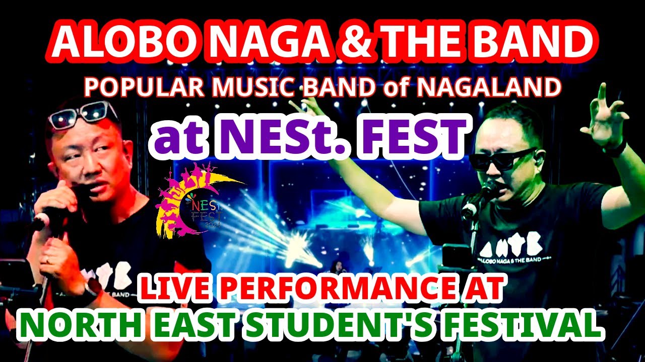 Alobo Naga and The Band of Nagaland Live Performance at NESt. Fest | North East Students Festival