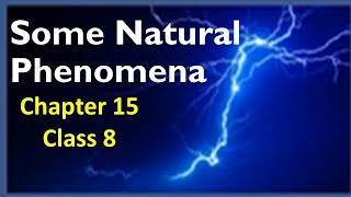 Natural Phenomena Class 8 Science Chapter 15 Explanation in Hindi, Question Answers