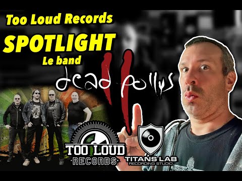 Too Loud Records Spotlight: DEAD POLLYS – Still Loud, Still Proud @DeadPollys