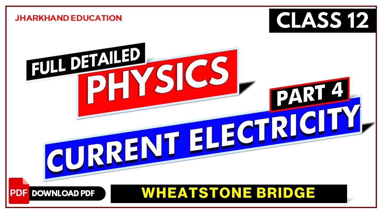Wheatstone bridge principle working current electricity physics 12