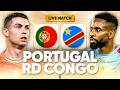 🔴🇵🇹🇨🇩 PORTUGAL - RD CONGO LIVE / 🔥🇨🇩LES LÉOPARDS VEULENT FIMBU LE PORTUGAL !! / 🏆COUPE DU MONDE 2026