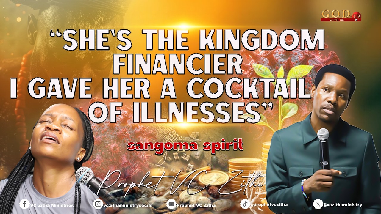 "I GAVE HER A COCKTAIL OF ILLNESSES - SHE'S THE KINGDOM FINANCIER" | PROPHET VC ZITHA
