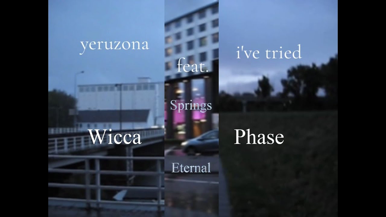 WiccaPhaseSpringsEternal feat. i've tried