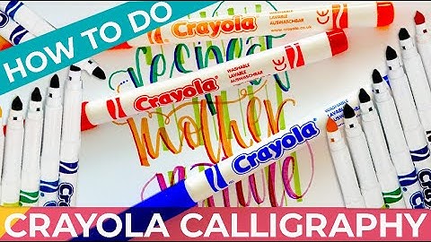 Crayola Marker Calligraphy - use felt pens to make calligraphy lettering with CRAYOLAS!