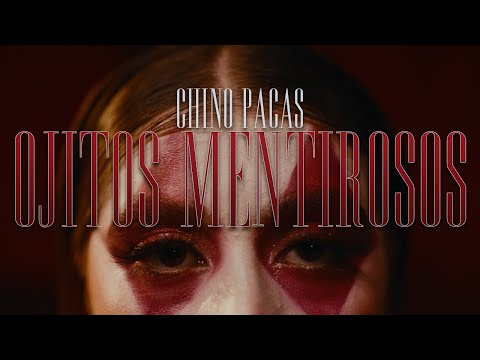 Chino Pacas Ojitos Mentirosos Video Oficial