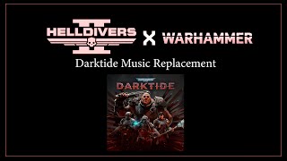 Helldivers 2 mods : Darktide All Music Replacement Pack (ship showcase)