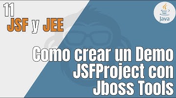 11. JSF -  Como Crear un Demo JSFProject con JBoss Tools - Tutorial JEE