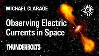 Download Lagu Michael Clarage: Observing Electric Currents in Space | Thunderbolts MP3 Download Lagu Michael Clarage: Observing Electric Currents in Space | Thunderbolts MP3