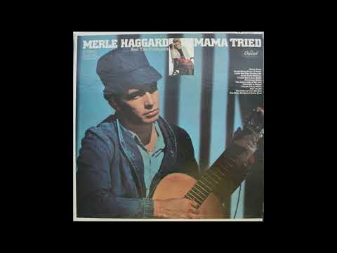 Merle Haggard & The Strangers - Mama Tried (1968) Part 1 (Full Album ...