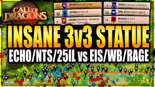 CRAZY ACTION 3v3 STATUE FIGHT - Echo/NTS/25IL vs EiS/WB/Rage - Call of Dragons